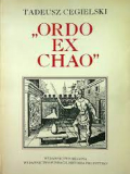 Ordo ex chao. Tadeusz Cegielski